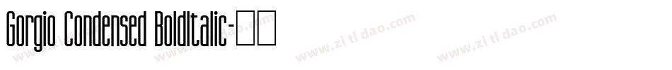 Gorgio Condensed BoldItalic字体转换